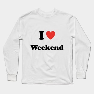 Weekend Long Sleeve T-Shirt